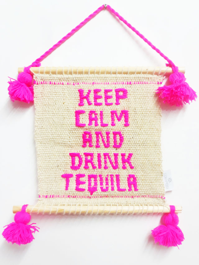 Keep Calm and Drink Tequila - Wall Decor