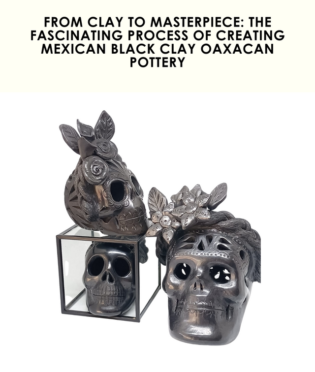 The Fascinating Process of Creating Mexican Black Clay Oaxacan Pottery Skulls!