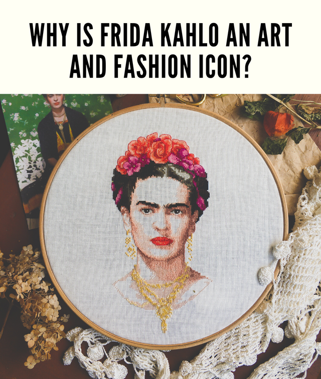Why was Frida Kahlo an art and fashion icon?