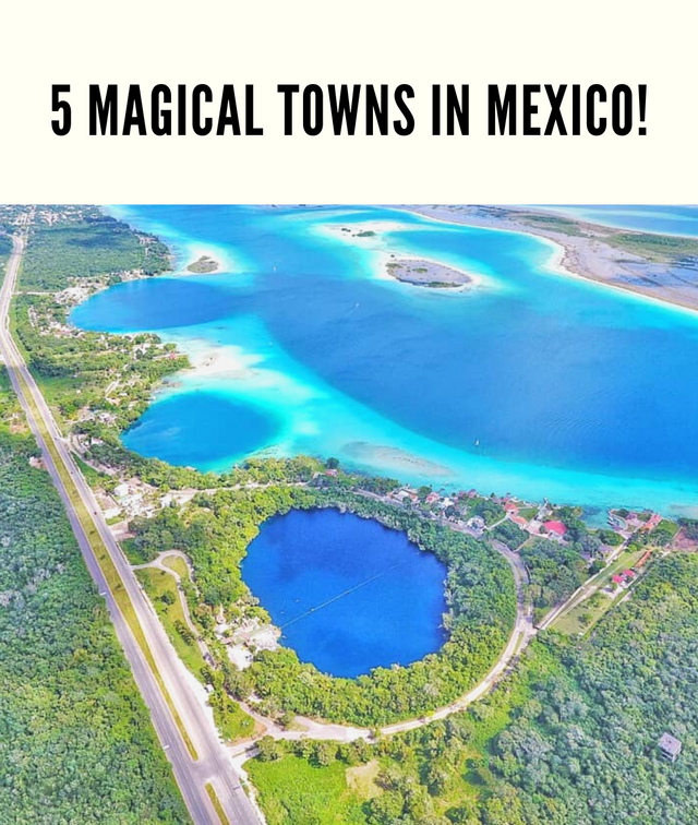 5 Magical Towns in Mexico