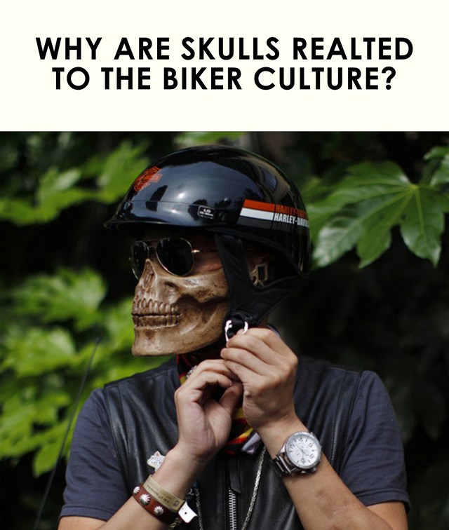 Why are skulls realted to the bikers culture?
